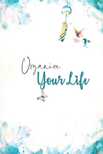 Organize your life: Household Planner, Daily Routine Planner, Cleaning and Organizing Your House, your career and your health.