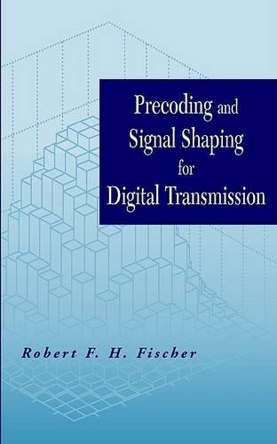 Precoding and Signal Shaping for Digital Transmission: (IEEE Press)