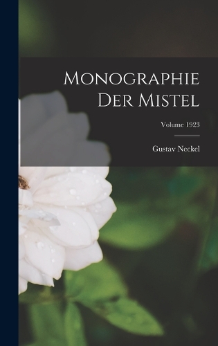 Monographie der Mistel; Volume 1923