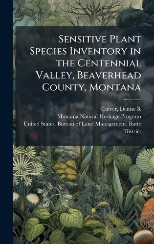 Sensitive Plant Species Inventory in the Centennial Valley, Beaverhead County, Montana