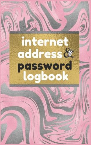 Internet Address & Password Logbook: Pink & Silver Marble Passwords: Internet Password Logbook To Protect usernames; Keep track of: usernames, passwords, web addresses in one easy & org(3 Internet Address & Password Logbook)