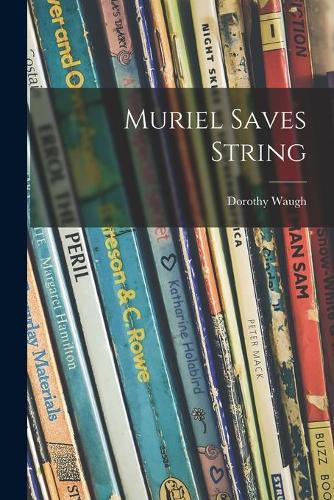 Muriel Saves String