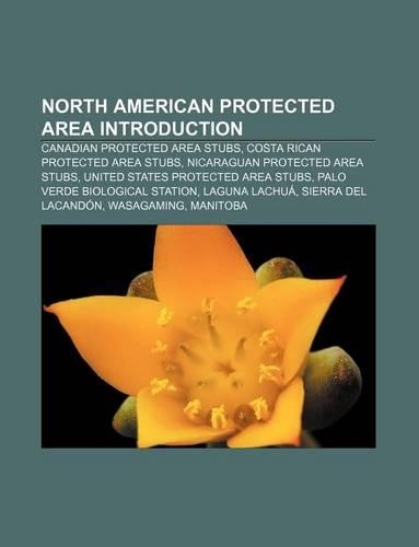 North American Protected Area Introduction: Canadian Protected Area Stubs, Costa Rican Protected Area Stubs, Nicaraguan Protected Area Stubs
