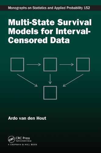Multi-State Survival Models for Interval-Censored Data: (Chapman & Hall/CRC Monographs on Statistics and Applied Probability)