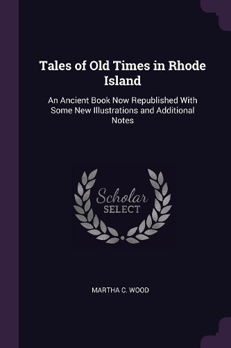Tales of Old Times in Rhode Island