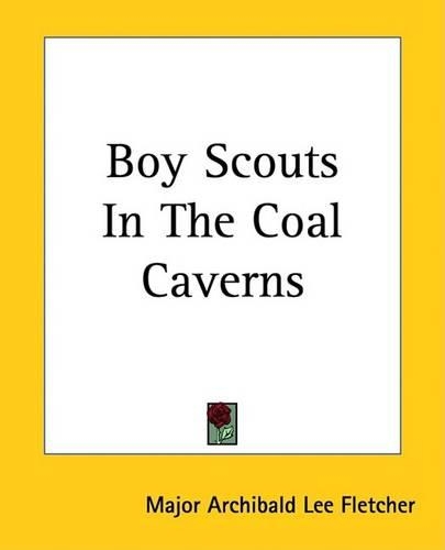 Boy Scouts in the Coal Caverns