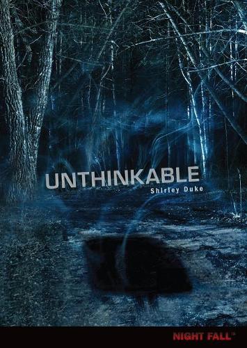 Unthinkable: (Night Fall)