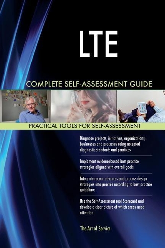 LTE Complete Self-Assessment Guide