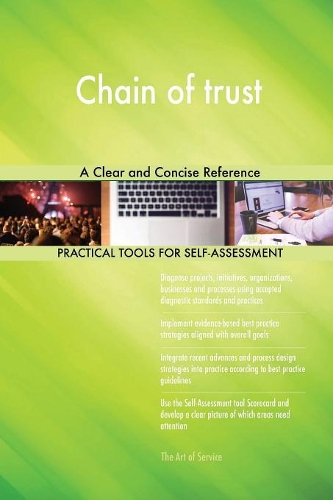 Chain of trust A Clear and Concise Reference
