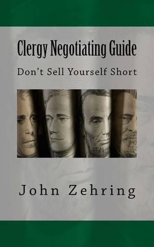 Clergy Negotiating Guide: Don't Sell Yourself Short(Clergy Guides)