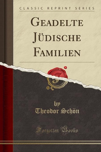 Geadelte Jüdische Familien (Classic Reprint)