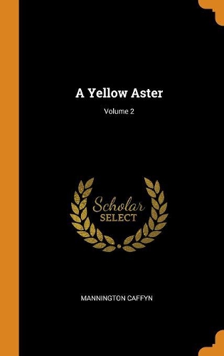 A Yellow Aster; Volume 2