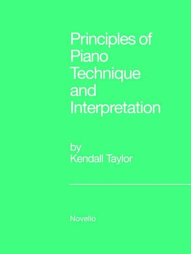 Principles Of Piano Technique And Interpretation