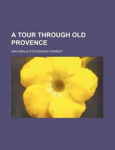 A Tour Through Old Provence