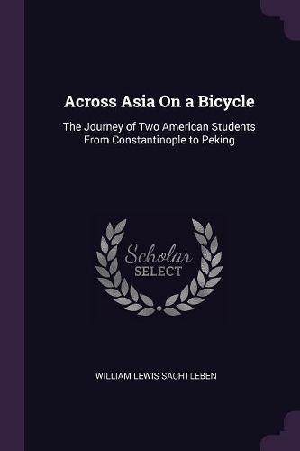 Across Asia On a Bicycle