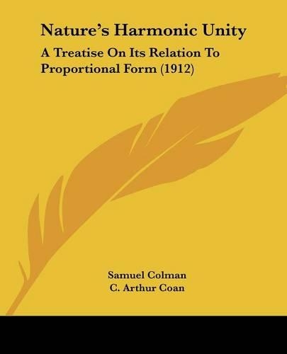 Nature's Harmonic Unity: A Treatise On Its Relation To Proportional Form (1912)
