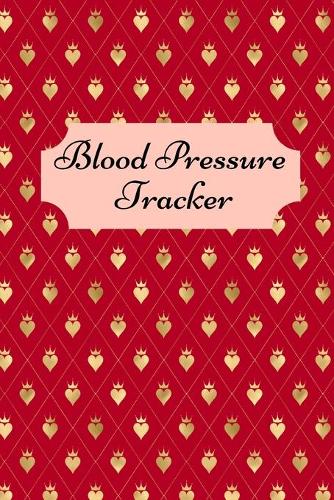 Blood pressure tracker: Tracker For Recording And Monitoring Blood Pressure At Home