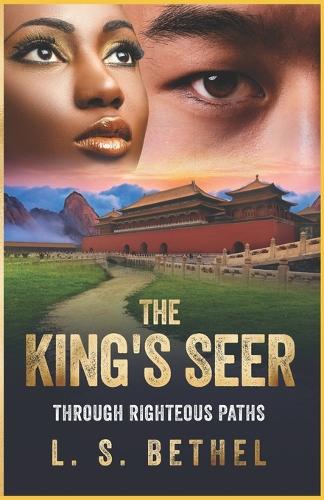 Through Righteous Paths: The King's Seer(4 The King's Seer)