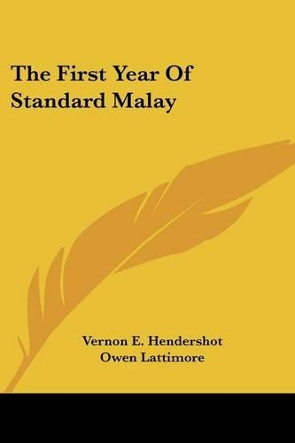 The First Year of Standard Malay
