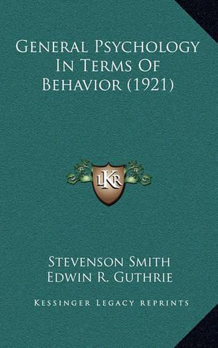General Psychology in Terms of Behavior (1921)