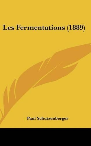 Les Fermentations (1889)