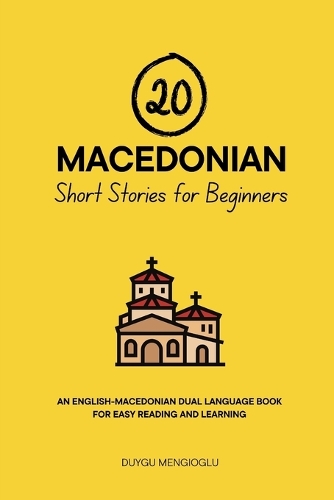 20 Macedonian Short Stories for Beginners: An English-Persian Dual-Language Book for Easy Reading and Learning(Dual-Language Short Stories for Beginners)