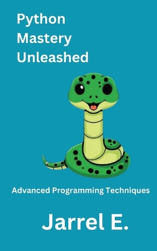Python Mastery Unleashed: Advanced Programming Techniques