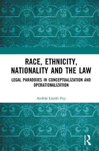 Race, Ethnicity, Nationality and the Law