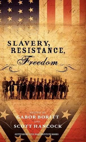 Slavery, Resistance, Freedom