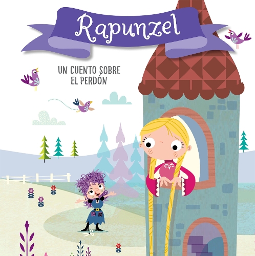 Rapunzel. Un cuento sobre el perdón / Rapunzel. A story about forgiveness: Libros para niños en español(CUENTOS CON VALORES)