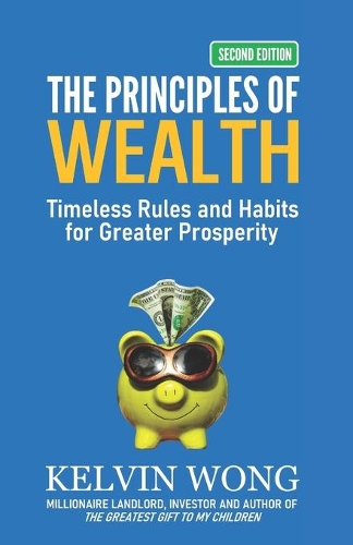 The Principles of Wealth: Timeless Rules and Habits for Greater Prosperity
