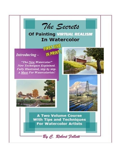 The Secrets of Painting Virtual Realism in Watercolor