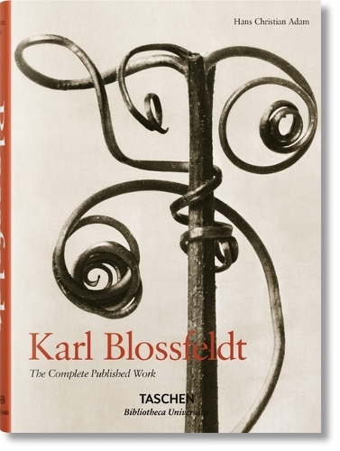 Karl Blossfeldt. the Complete Published Work: (Bibliotheca Universalis)