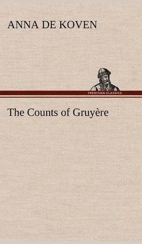 The Counts of Gruyère