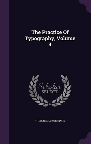 The Practice Of Typography, Volume 4