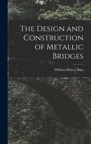 The Design and Construction of Metallic Bridges