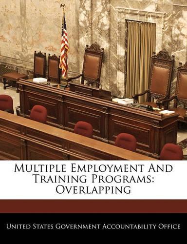 Multiple Employment and Training Programs: Overlapping