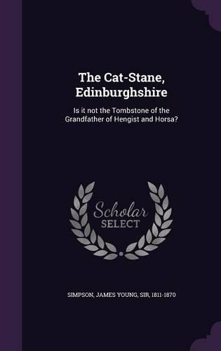The Cat-Stane, Edinburghshire
