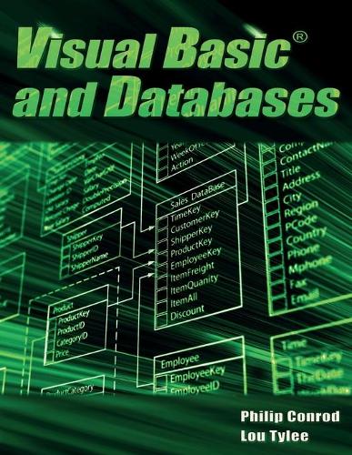 Visual Basic and Databases: A Step-By-Step Database Programming Tutorial