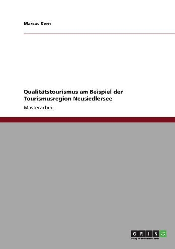 Qualitätstourismus am Beispiel der Tourismusregion Neusiedlersee