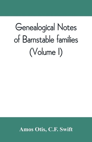 Genealogical notes of Barnstable families (Volume I)