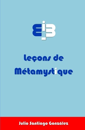 Leçons de métamystique