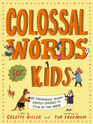 Colossal Words for Kids (WINNER of the CLiPPA Poetry Prize 2025)