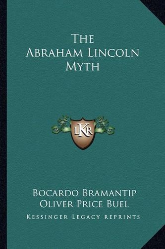 The Abraham Lincoln Myth