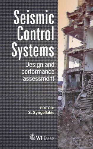 Seismic Control Systems: Design and Performance Assessment
