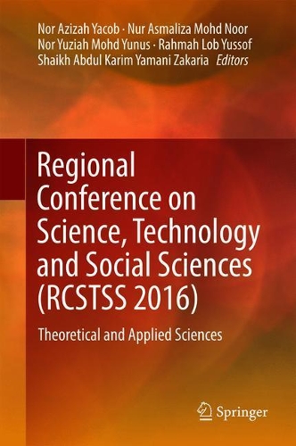 Regional Conference on Science, Technology and Social Sciences (RCSTSS 2016)