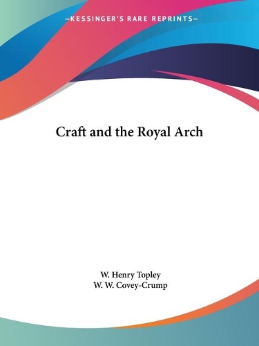 Craft and the Royal Arch