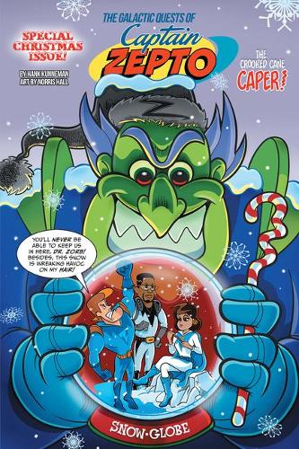 Galactic Quests of Captain Zero, The: The Christmas Cane Caper