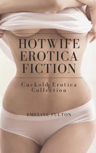 HotWife Erotica Fiction