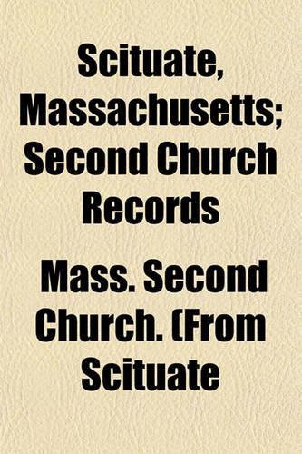Scituate, Massachusetts; Second Church Records